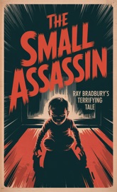 The Small Assassin - Ray Bradbury