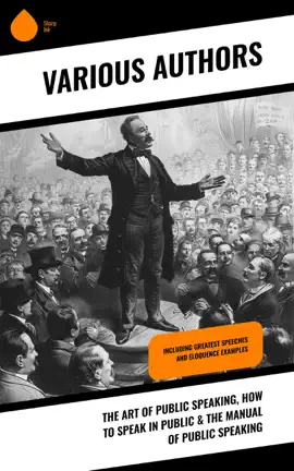 Read: The Art Of Public Speaking, How To Speak Book In Public & The Manual of Public Speaking