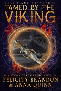 Tamed by the Viking by Anna Quinn & Felicity Brandon