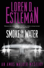 Smoke on the Water - Loren D. Estleman