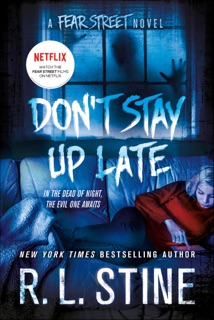Don't Stay Up Late by R. L. Stine