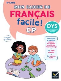 Mon cahier de Français facile DYS ! CP - 6 ans - Evelyne Barge & Marie-Hélène Van Tilbeurgh