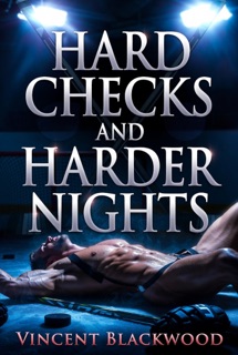 Hard Checks and Harder Nights by Vincent Blackwood