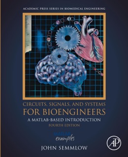 Circuits, Signals, and Systems for Bioengineers by John Semmlow