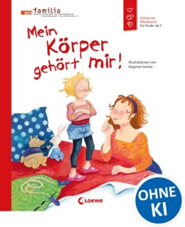 Mein Körper gehört mir! (Starke Kinder, glückliche Eltern) by Dagmar Geisler, Emotionale Entwicklung Für Kinder & pro Familia