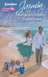Un regalo de amor - Barbara McMahon