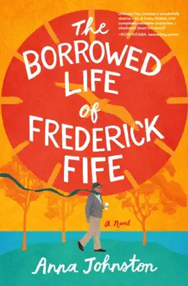 The Borrowed Life of Frederick Fife