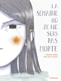 La semaine où je ne suis pas morte - Zabus