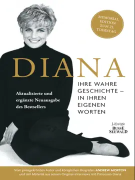Read: Diana. Ihre wahre Geschichte in ihren eigenen Worten. Memorial Edition: Aktualisierte und erweiterte Neuausgabe zum 25. Book Todestag