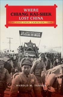 Where Chiang Kai-shek Lost China by Harold M. Tanner