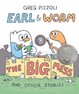 Earl & Worm #2: The Big Mess and Other Stories by Greg Pizzoli