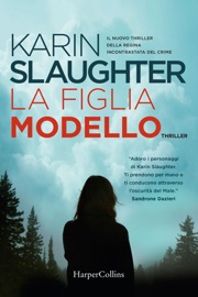 La figlia modello - Karin Slaughter