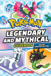 Legendary and Mythical Guidebook: Deluxe Updated Edition (Pokémon)