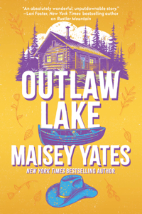 Outlaw Lake - Maisey Yates Cover Art