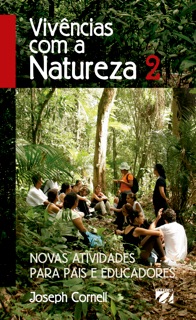 VIVÊNCIAS COM A NATUREZA 2 by Joseph Cornell