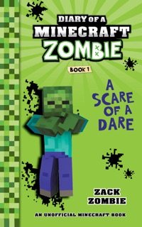 Diary of a Minecraft Zombie Book 1 by Zack Zombie