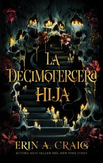 La decimotercera hija by Erin A. Craig
