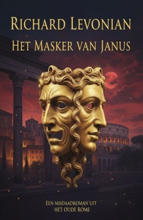 Het masker van Janus: een misdaadroman uit het oude Rome by Richard Levonian
