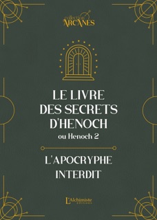 Le livre des secrets d'Hénoch (2 Hénoch) – L'apocryphe interdit (nouvelle traduction et texte intégral) by Henoch
