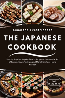 Japanese Cookbook for Beginners by Annalena Friedrichsen