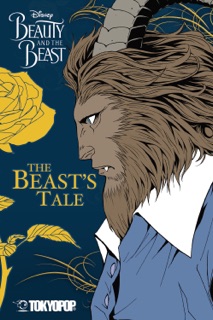 Disney Manga: Beauty and the Beast - The Beast's Tale by Mallory Reaves