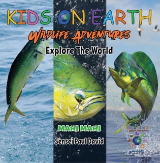 KIDS ON EARTH - Mahi Mahi Fish - Costa Rica by Sensei Paul David