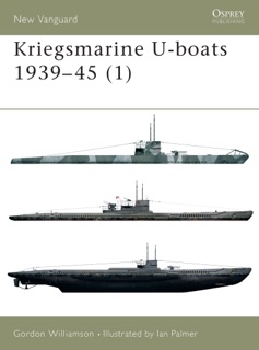 Kriegsmarine U-boats 1939–45 (1) by Gordon Williamson