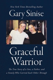 Graceful Warrior - Gary Sinise