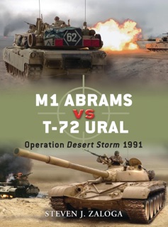 M1 Abrams vs T-72 Ural by Steven J. Zaloga