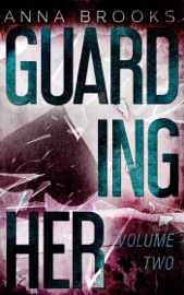Guarding Her (Volume Two)