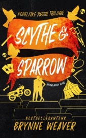 Scythe & Sparrow - Brynne Weaver