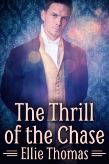 The Thrill of the Chase by Ellie Thomas