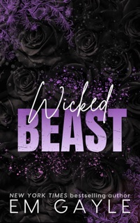 Wicked Beast by E.M. Gayle