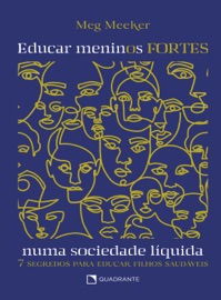 Educar meninos fortes numa sociedade líquida