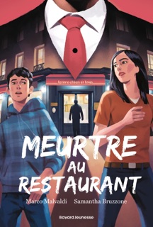 Meurtre au restaurant by Marco Malvaldi, Samantha Bruzzone, Claire Bertholet & Raphaël Gauthey