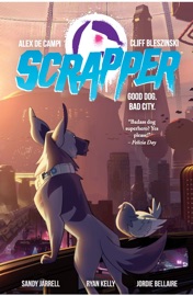 Scrapper - Cliff Bleszinski, Alex de Campi, Ryan Kelly, Jordie Bellaire & Sandy Jarrell
