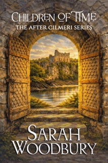 Children of Time by Sarah Woodbury