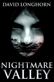 Nightmare Valley - David Longhorn & Scare Street