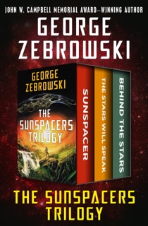 The Sunspacers Trilogy by George Zebrowski