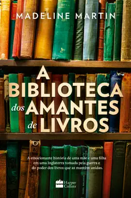 Read: A biblioteca dos amantes de livros – Uma ficção Book histórica sobre o poder da leitura durante a Segunda Guerra Mundial