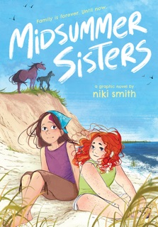 Midsummer Sisters (A Graphic Novel) by Niki Smith