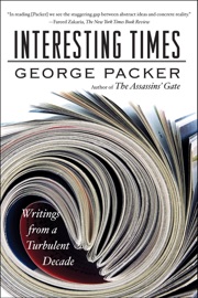 Interesting Times - George Packer