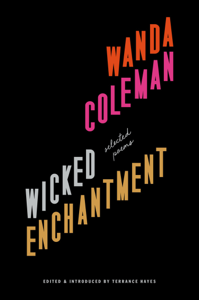Wicked Enchantment - Wanda Coleman &amp; Terrance Hayes Cover Art