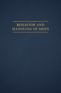 Behavior and Handling of Ships by Henry H. Hooyer