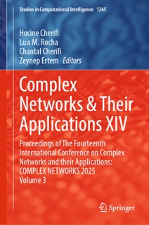 Complex Networks & Their Applications XIV by Hocine Cherifi, Luis M. Rocha, Chantal Cherifi & Melissa Zeynep Ertem