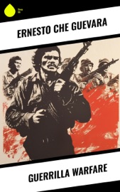 Guerrilla Warfare - Ernesto Che Guevara