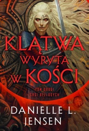 Klątwa wyryta w kości - Danielle L. Jensen