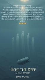 Into the Deep: A Titan Tragedy - David Moore
