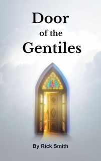 Door of the Gentiles by Rick Smith