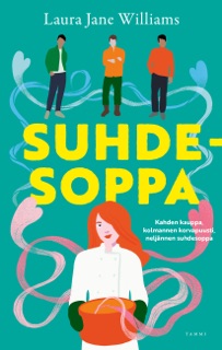 Suhdesoppa by Laura Jane Williams & Laura Liimatainen